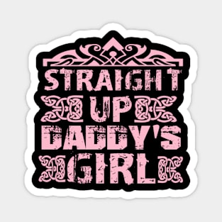 Straight Up Daddy'S Dad For Daughter Magnet