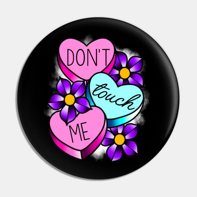 Don’t touch me Pin by TattoosByBritni