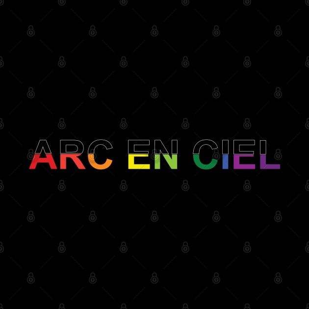 Arc En Ciel French Rainbow Text by inotyler