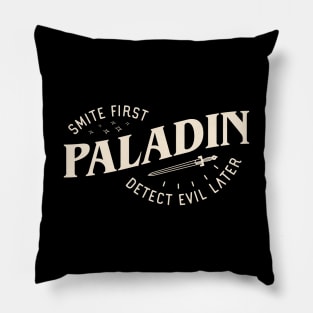 Paladin Smite First Detect Evil Later Funny Tabletop RPG Pillow