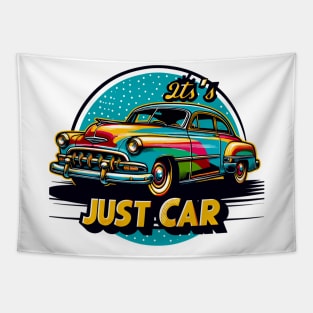 It's Just A Car Tapestry