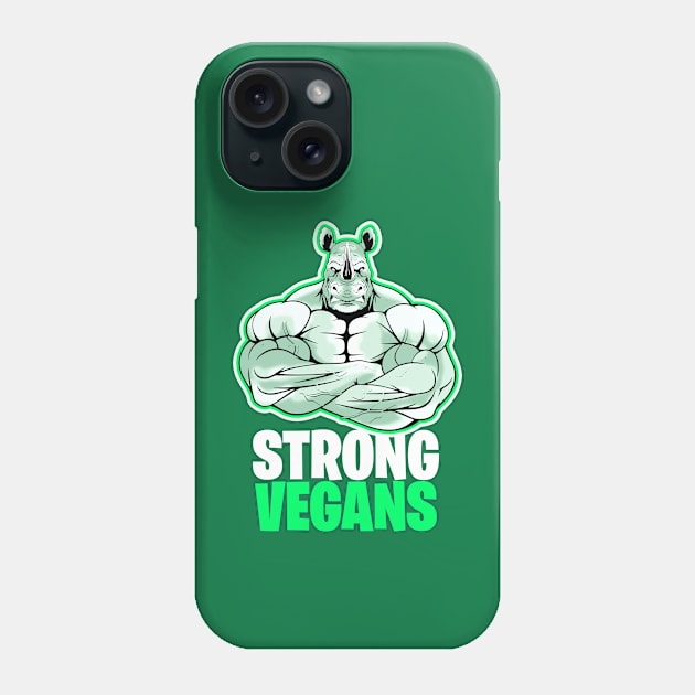 Strong Vegans Phone Case by Digifestas