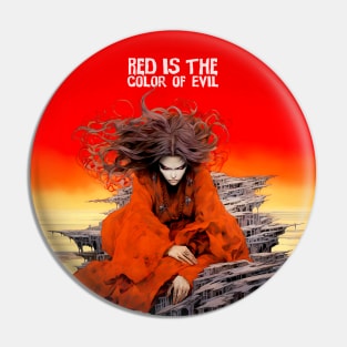 Halloween Red: Red is the Color of Evil on a Dark Background Pin