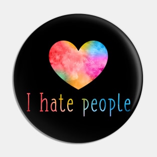 I hate people Pin