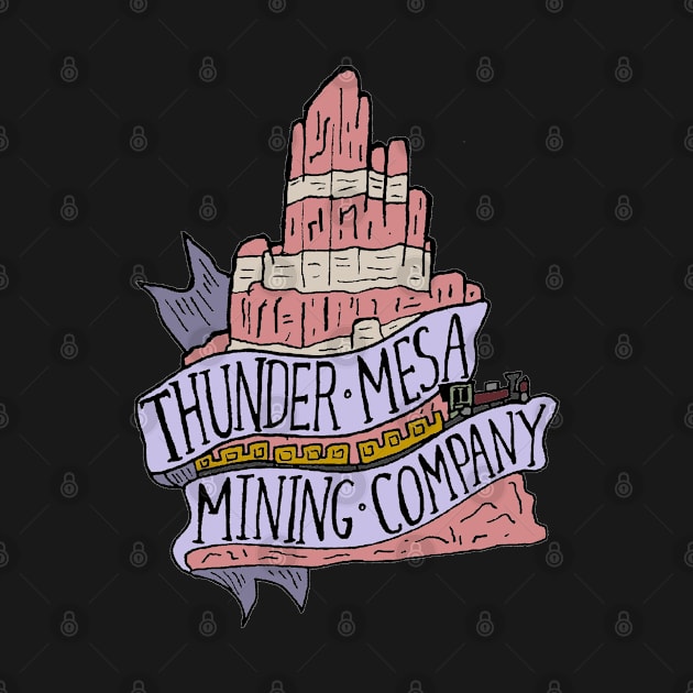 Thunder Mesa Mining Company by JennyGreneIllustration