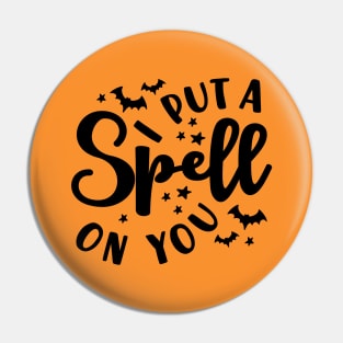 I Put A Spell On You Halloween Fall Cute Pin