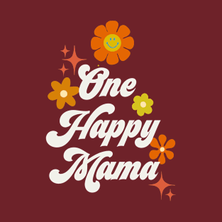 One Happy Mama - White T-Shirt