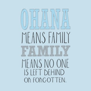 ohana, family T-Shirt