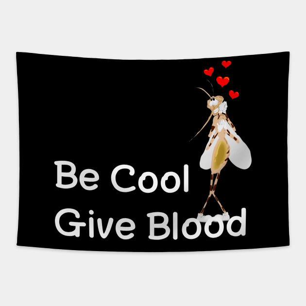 Be cool give blood Tapestry by FORIS