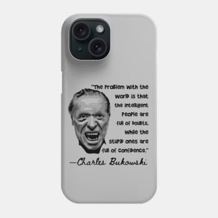 Charles Bukowski Portrait and Quote Phone Case