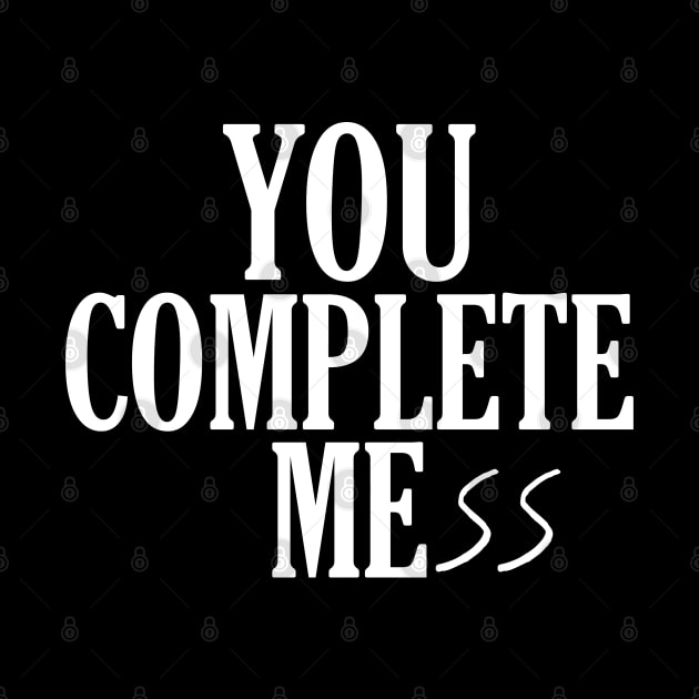 You Complete Mess by giovanniiiii