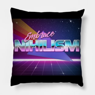 Embrace Nihilism - Vaporwave Aesthetic Nihilism Design Pillow