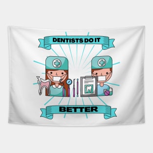 Dentists do it better - Tooth mask gift Tapestry