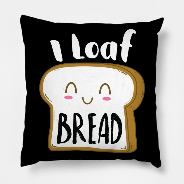 I Loaf Bread Pillow by stuffbyjlim