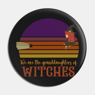 We are the granddaughters of witches Pin