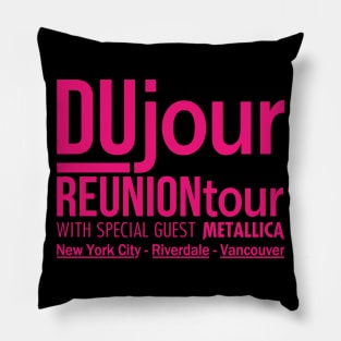 DUjour REUNIONtour Pillow