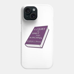 ACOTAR A Court of Smut and Wingspan Book Phone Case