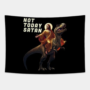 Not Today Satan – Funny Jesus Riding Dinosaur Meme Design Tapestry