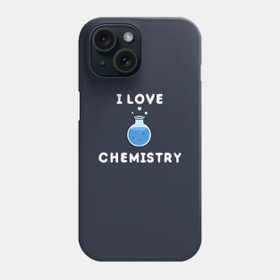 I love science and chemistry Phone Case