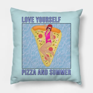 Love Yourself, Pizza and Summer Pillow