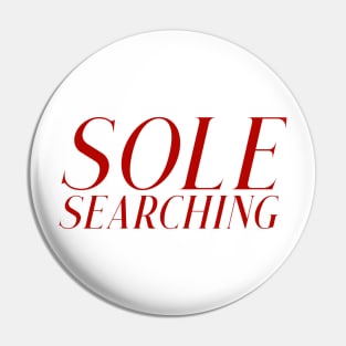 Sole Searching Shoe Addict Laptop Sticker Pin