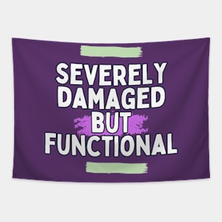 severely damaged but functional Tapestry