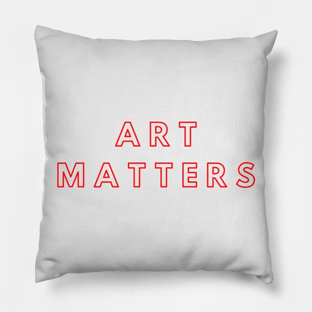 Art Matters Support The Arts Modern Design Pillow by Teatro