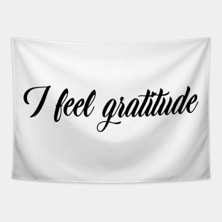 I feel gratitude Tapestry