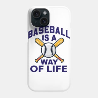 Baseball Is A Way Of Life Phone Case