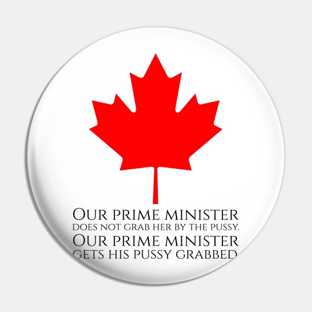 Our prime minister does not grab her by pussy. Our prime minister gets his pussy grabbed. Pin by Styr Designs