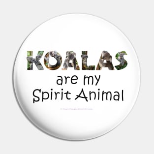 Koalas are my spirit animal - wildlife oil painint word art Pin