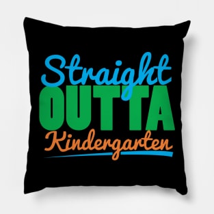 Straight outta Kindergarten Pillow