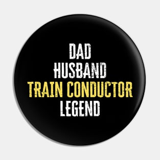 Dad Husband Trains Conductor Legend Model Railroad Lover Pin