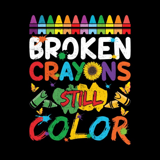 Broken Crayons Still Color by Arch City Tees