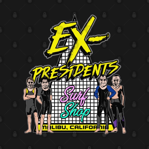 Ex-Presidents Surf Shop by darklordpug