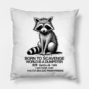 BORN TO SCAVENGE Pillow