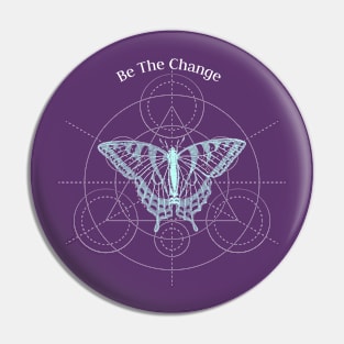 Be The Change Pin