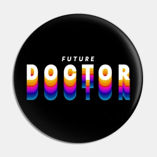 future doctor in gradient color Pin