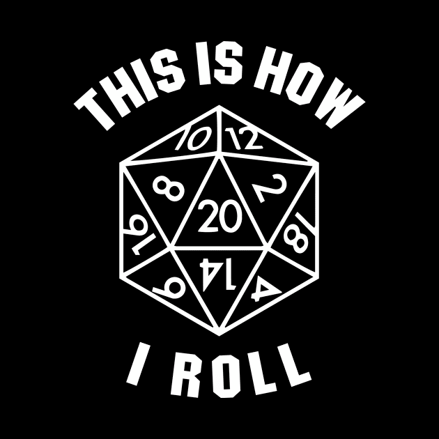 This is how I roll by newledesigns