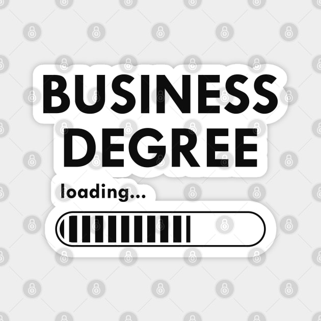 Business degree loading Magnet by KC Happy Shop