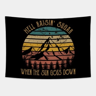 Hell Raisin' Sugar When The Sun Goes Down Vintage Mountains Tapestry