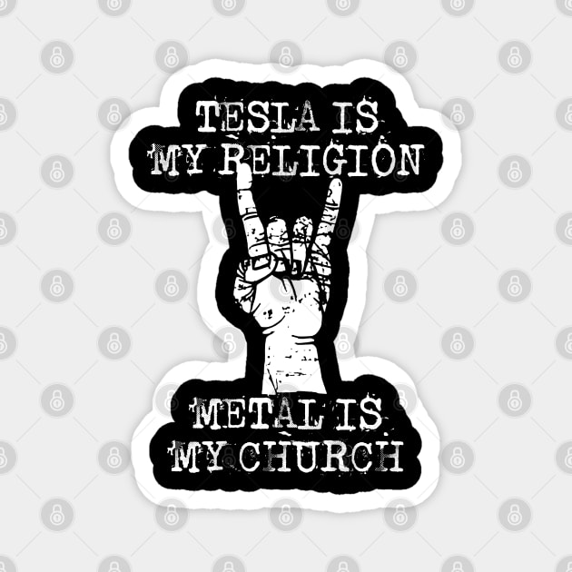 tesla is my religion Magnet by Grandpa Zeus Art