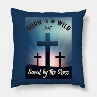 Born to be wild, motivational words Pillow