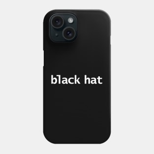 Black Hat Minimal Typography White Text Phone Case