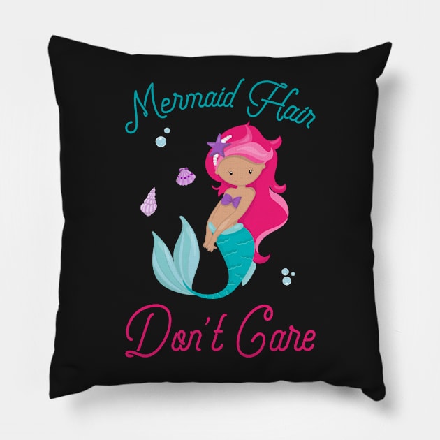 Mermaid Hair Don't Care - Mermaid Life Pillow by kdpdesigns