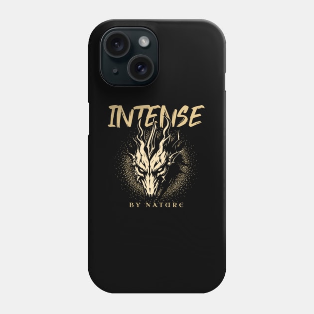 Intense By Nature Quote Motivational Inspirational Phone Case by Cubebox