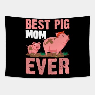 Best Pig mom Ever funny pig Tapestry