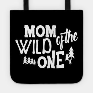 Mom of the wild one Tote