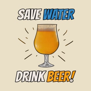 Save Water - Drink Beer T-Shirt