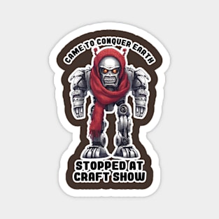 Funny world domination evil robot craft show addiction Magnet